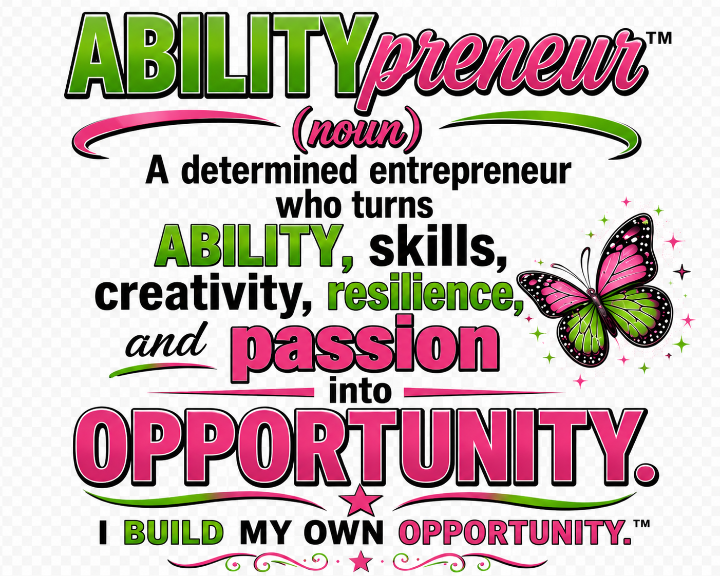 ABILITYpreneur™ Definition Tee – I Build My Own Opportunity™