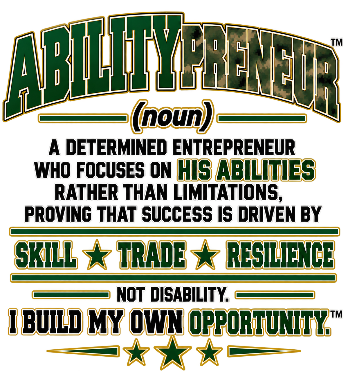 ABILITYpreneur™ Veteran-Inspired Definition Tee – I Build My Own Opportunity™